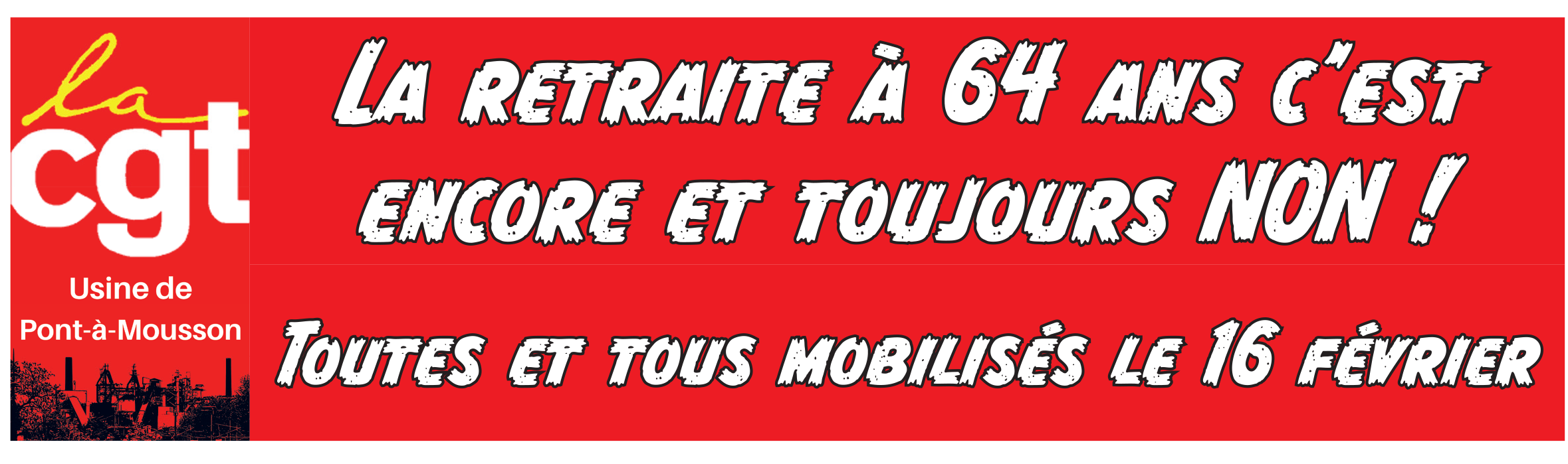 La retraite à 64 ans, c&rsquo;est encore et toujours NON !