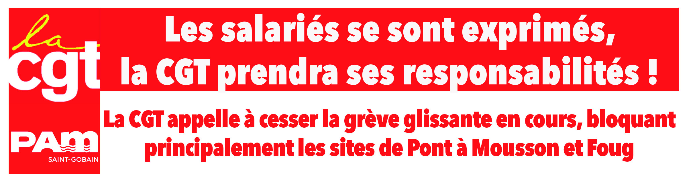 Les salariés se sont exprimés, la CGT prendra ses responsabilités !